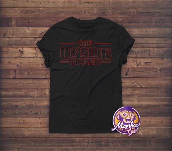 The Upside Down T Shirt Typographic T Shirt Inspired By