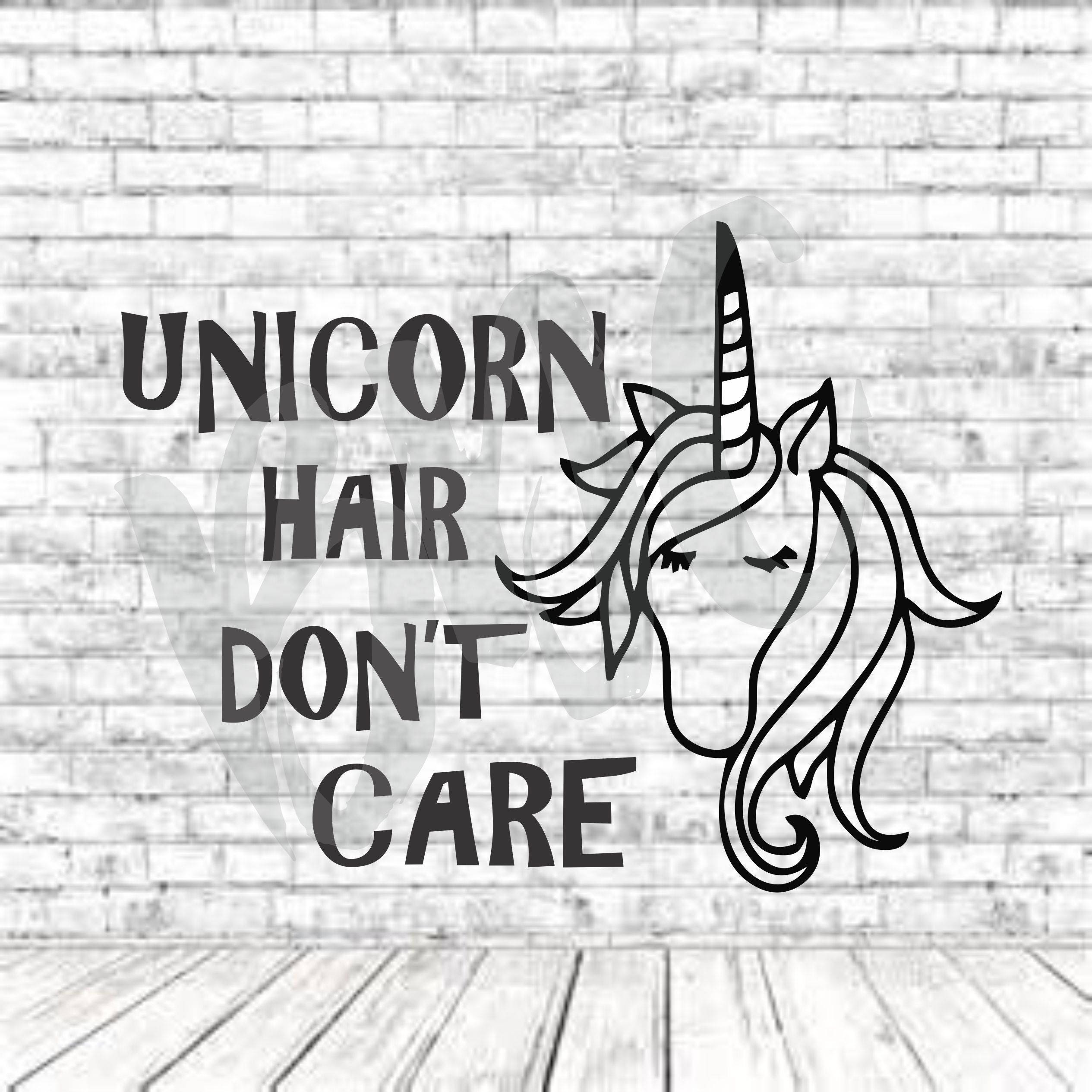 Download Unicorn Hair Don't Care Cut File Circut Cameo Unicorn