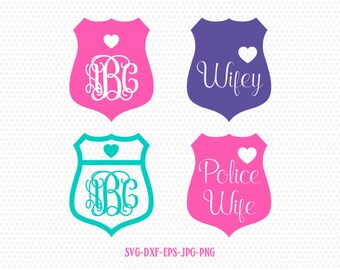 Police Badge SVG, Police Badge monogram frames,Police SVG ,Police wife wiey love badge svg,for CriCut Silhouette cameo Files svg jpg png dxf