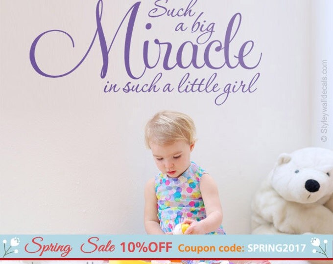 Miracle Wall Decal, Such a Big Miracle in Such a Little Girl Wall Decal, Vinyl Lettering Wall Decal, Girls Bedroom Nursery Wall Decal