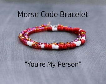 You're My Person Bracelet, Best Friend Gift, Custom Morse Code Bracelet, You're My Person Gift, You're My Person Jewelry, Gift for BFF