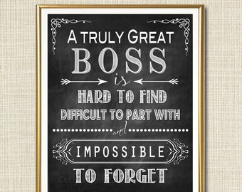 Boss Retirement Gift, Boss's Day Gift, Manager Supervisor Gift, A Truly Great Boss Thank you Gift, Retirement Chalkboard Printable Wall Art