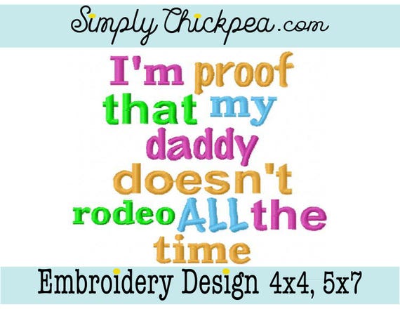 Embroidery Design I'm Proof That My Daddy Doesn't