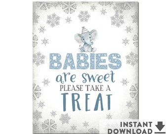 SALE ! Babies are Sweet Please Take A Treat Sign Elephant Winter Boy Baby Shower Decorations (Instant Download) No.1087BABY