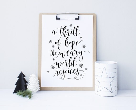A thrill of hope the weary world rejoices Christmas