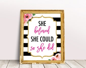 She Believed She Could So She Did Sign, Kate Bridal Shower Decorations, Spade Party Signage, Kate Wall Art, She Believed Print, Floral Sign