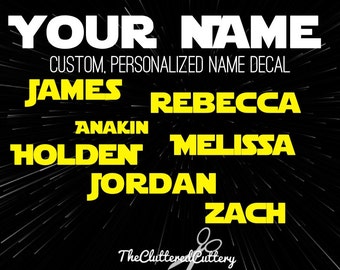 CUSTOM NAME DECAL, Custom Decal, Name Decal, Name Sticker, Custom Name Decal, Yeti Decal, Star Wars Name Decal