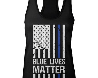 Ladies Racerback Tank-Blue Lives Matter-Honor-Respect-Thin Blue Line-Support-NYPD-Police