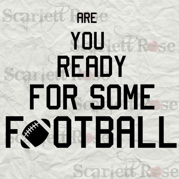 Download Are You Ready For Some Football Quote SVG cutting file clipart