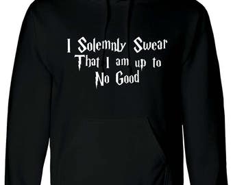 Harry Potter Hoodie Quote I Solemnly Swear That I Am Up To No Good sweatshirt (MXH-10281)