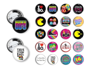 Totally 80's Party Theme Party Favors set of 1.25 inch Pin back Buttons 1980's party theme
