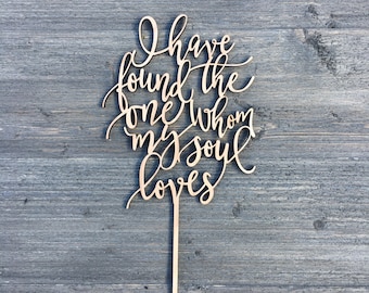 I have found the one whom my soul loves Wedding Cake Topper 5" inches wide, Bible Verse, Unique Laser Cut Toppers Ngo Creations