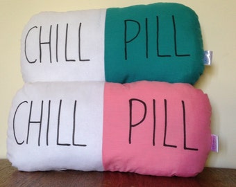 chill pill pillow