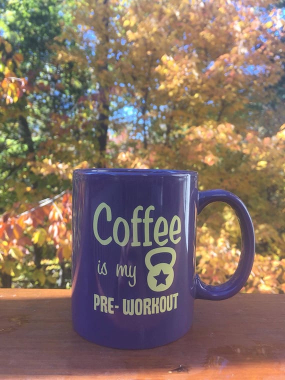 SALE Coffee is my preworkout mug Fitness mug Workout mug