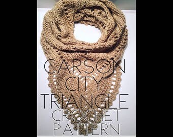 Carson City Triangle Crochet Pattern | Scarf Pattern | Shawl Pattern | Crochet Shawl Pattern | Crochet Scarf Pattern