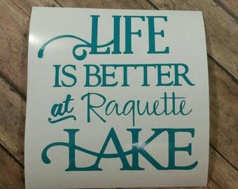 Life is Better at Raquette Lake decal Long Lake New York Hamilton County New York