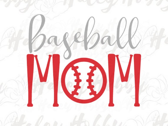 Baseball Mom SVG Cut File Digital Download by HobbyHaley ...