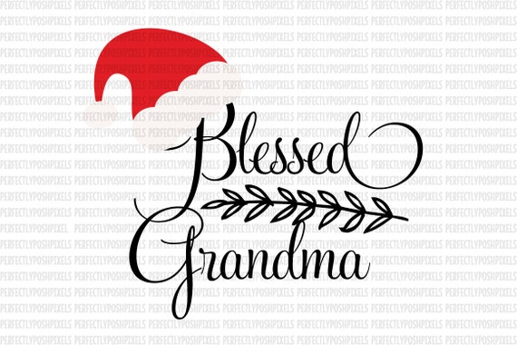 Download Christmas SVG Blessed Grandma Commercial Use Ok dxf eps SVG