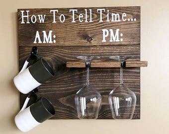 How To Tell Time Coffee Wine | Shiplap Decor | Wine Glass Holder | Coffee Mug Holder | Coffee Board | Wood Shelf | Beer Rack | Gift For Her