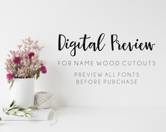 DIGITAL PREVIEW/ Design Proof, custom wood name, wooden name, wood name sign, nursery name sign, home decor sign, unfinished wood cutout