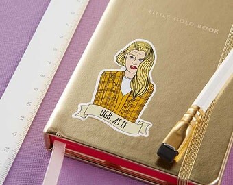 Cher Horowitz "ugh, as if" Clueless Sticker // Vinyl sticker, cute stationery, planner stickers