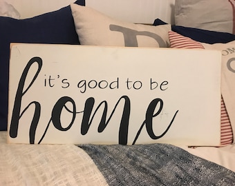 Its Good to be Home | House Warming Gift | Rustic Sign | Wall Decor