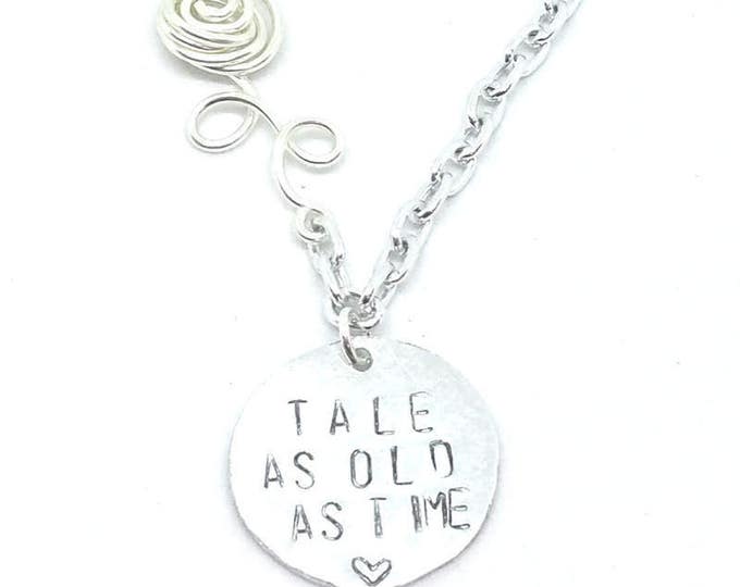 Tale as Old as Time Hand Stamped Necklace, Beauty and the Beast Charm Necklace, Fairy Tale Jewelry, Once Upon a Time, Unique Birthday Gift