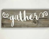 Gather wood sign | Etsy