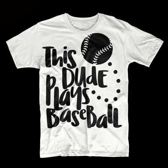 Download Baseball SVG, This dude plays baseball, baseball shirt ...