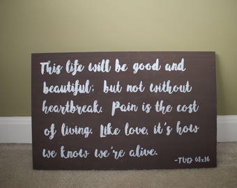 Vampire Diaries Quote- Handpainted Wooden Sign
