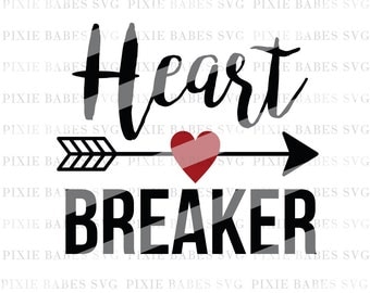 Heart Breaker SVG, Heartbreaker SVG, Newborn svg, SVG Cuttables, Cricut svg, Silhouette svg, svg Cutting Files, heat transfer vinyl decal