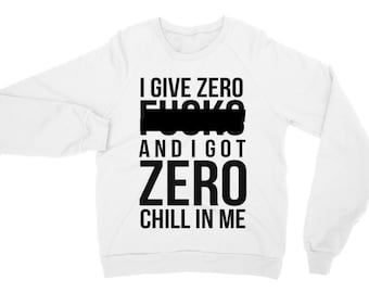 I Give Zero F And I Got Zero Chill In Me | Ariana Grande, Nicki Minaj, Side To Side, Queen Of Rap Unisex Sweater Sweatshirt Long Gift