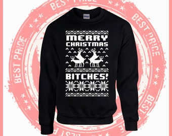 On Sale Today Merry Christmas bitches- Ugly Christmas sweater-Merry Christmas sweater-ugly sweater party-Merry Christmas ya filthy Animal