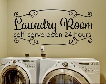 Laundry Room Decor Decals Self Serve Open 24 Hours Rustic Farmhouse Laundry Room Decor Decals Self Serve Open 24 Hours Rustic Farmhouse