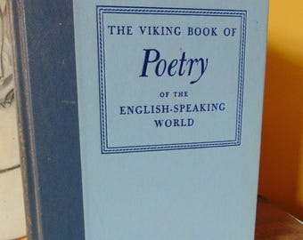 The Viking Book of Poetry of the English Speaking World 1958 Volume One OOP