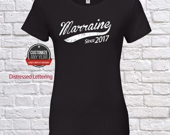 Marraine Since (Any Year) Grandma Gift, Marraine Birthday, Mother's Day, Marraine Tshirt, Marraine Gift Idea, Baby Shower, Pregnancy