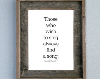 Those Who Wish To Sing Always Find a Song, Swedish Proverb, Printable, Home decor, Wall art