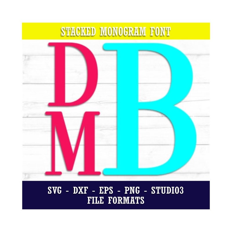 Download Stacked Monogram Font Cut Files-SVG EPS DXF STUDIO3 file
