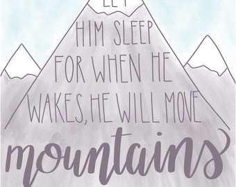 Baby Boy Nursery Decor DIGITAL DOWNLOAD-Let Him Sleep For When He Wakes He Will Move Mountains