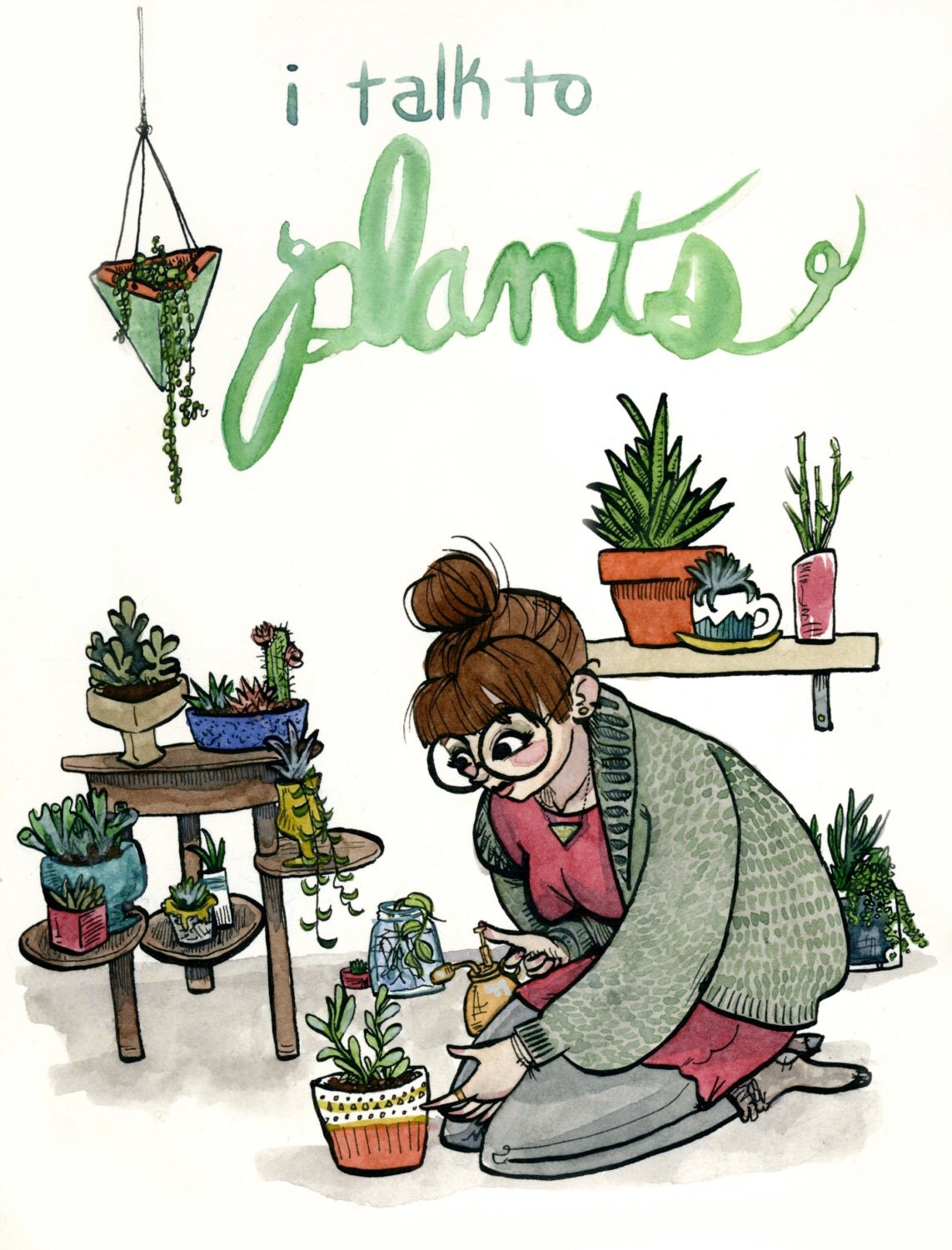 81/2 x 11 Print I Talk to Plants