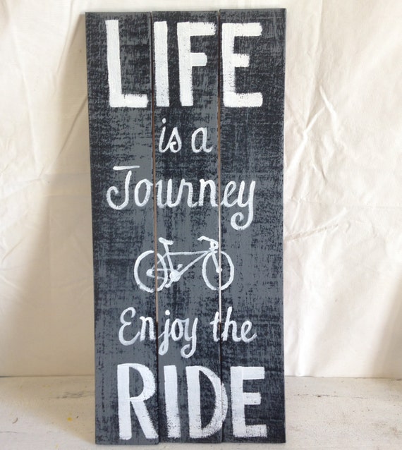 Life is a Journey enjoy the ride sign 11 x 23 inches bicycle