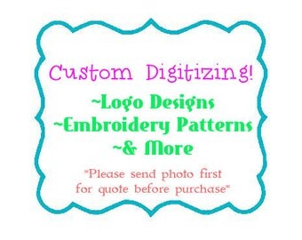 Custom Embroidery Digitizing Custom Digitizing Custom Embroidery Pattern Custom Logo Design Embroidery Designs Machine Embroidery Files