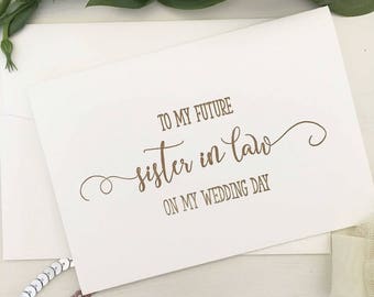 To My Sister in Law On My Wedding Day - To My Sister In Law Card - Sister In Law Gift - Gifts For Sister in Law - Wedding Day Cards - Gold