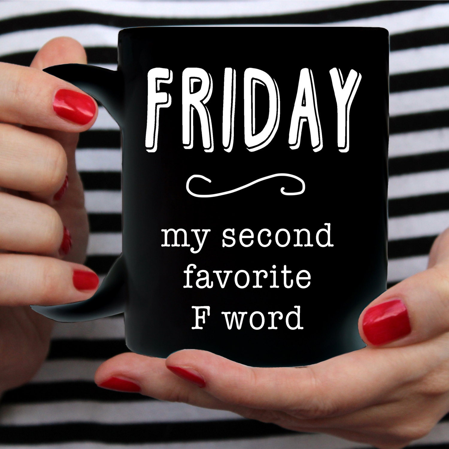 Funny Quote Mug Friday My Favorite F Word Black