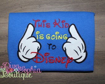 This Kid is Going to Disney Shirts / Disney Shirts