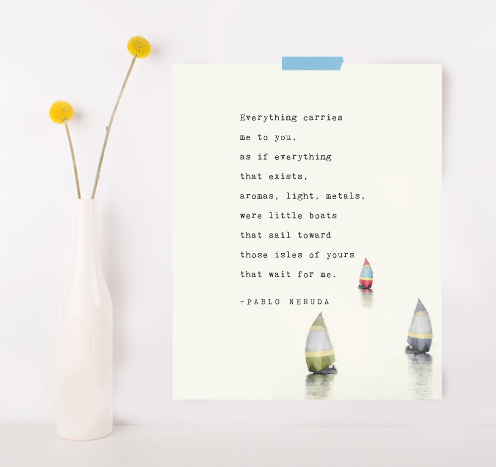 Details Here is a love poetry print from Pablo Neruda