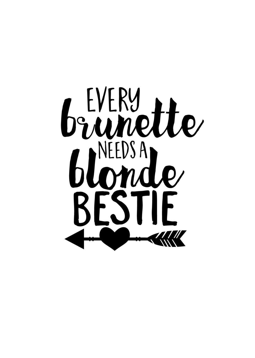 Every Brunette Needs A Blonde Bestie Decal Di Cut Decal 