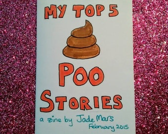 My Top Five Poo Stories: a mini-zine about poop