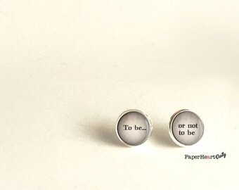 To Be or Not to Be - Shakespeare Earrings - Actor Jewelry - Literary Jewelry - William Shakespeare - (H5588)