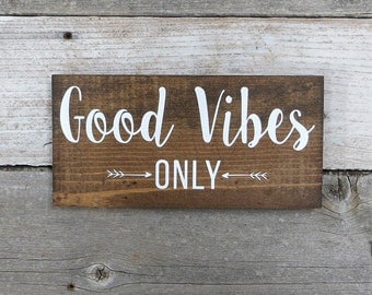 Rustic Hand Painted Wood Sign "Good Vibes Only" - Two Sizes Available